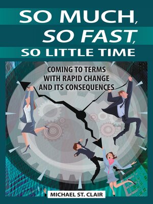 cover image of So Much, So Fast, So Little Time